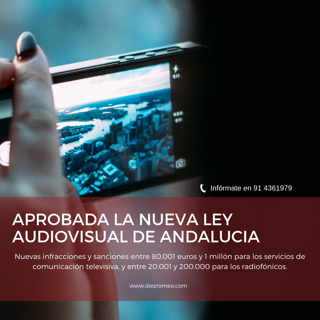 Ley Audiovisual Andaluza, dureza en las sanciones a los servicios de comunicación audiovisual