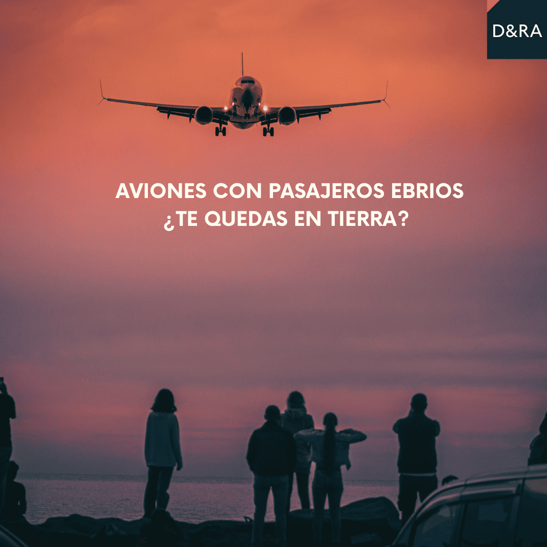 Defensores legales en disputas sobre comportamiento a bordo. Viajeros ebrios causando alteraciones en el vuelo.