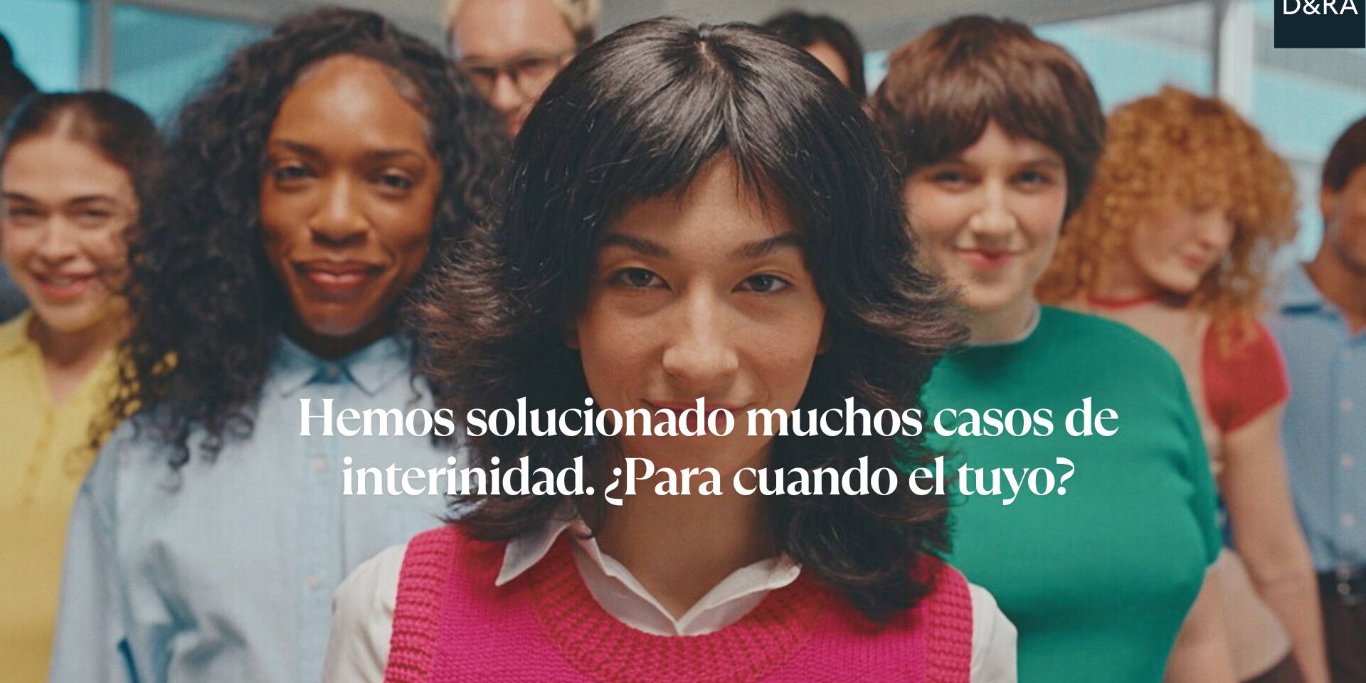 Equipo de abogados de Diez & Romeo Abogados especializados en interinos y función pública, con mensaje “Hemos solucionado muchos casos de interinidad. ¿Para cuándo el tuyo?” en referencia a la defensa frente al abuso de temporalidad.