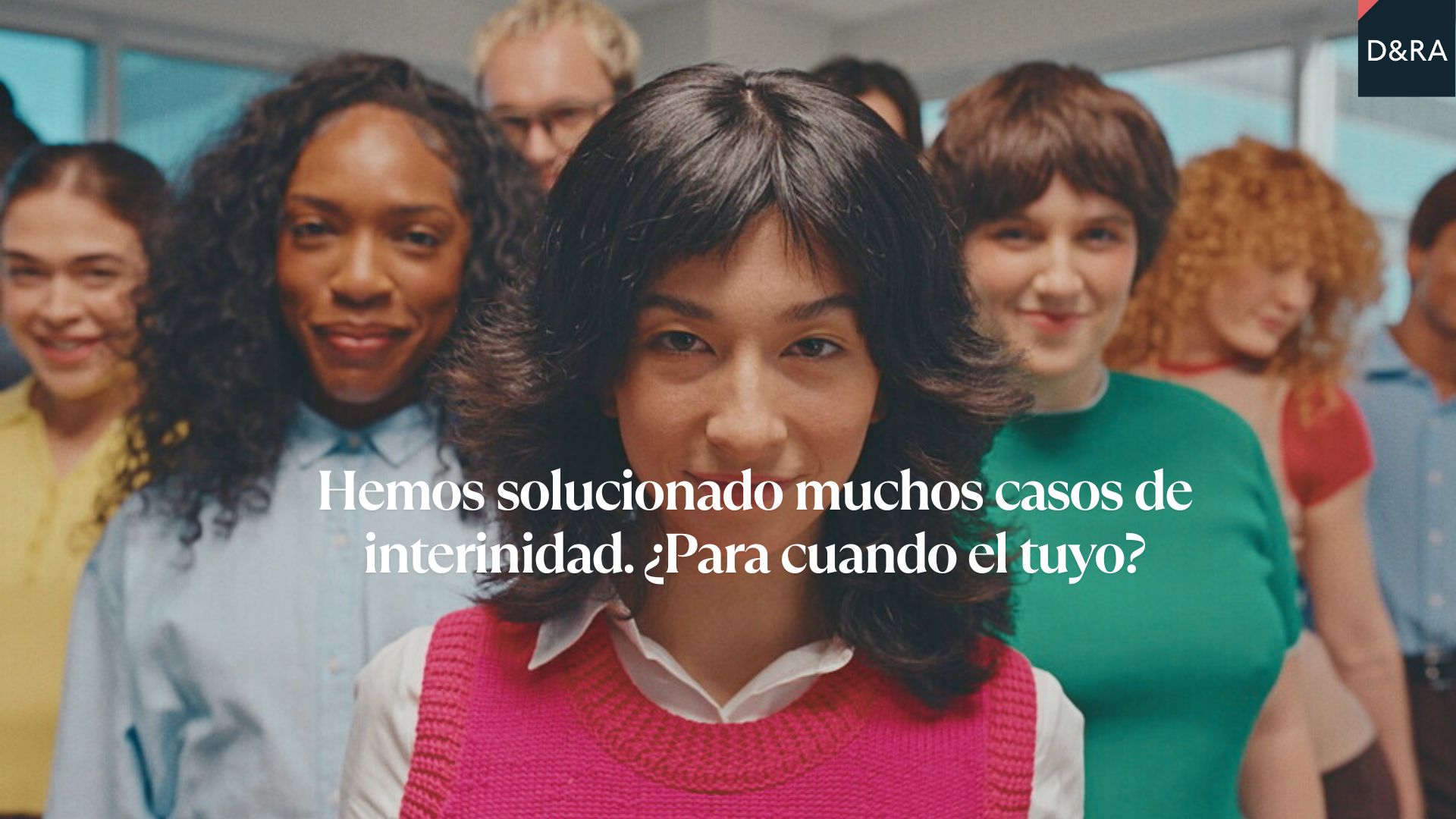 Equipo de abogados de Diez & Romeo Abogados especializados en interinos y función pública, con mensaje “Hemos solucionado muchos casos de interinidad. ¿Para cuándo el tuyo?” en referencia a la defensa frente al abuso de temporalidad.