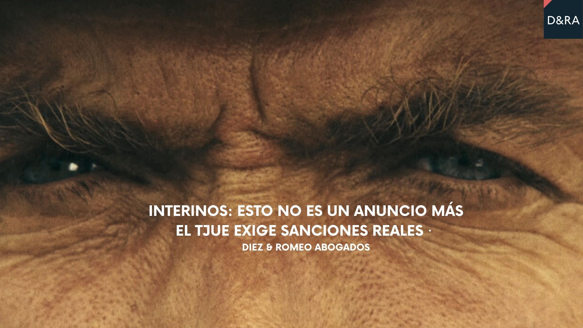 Mirada firme representando la lucha contra el abuso de temporalidad — Diez & Romeo Abogados