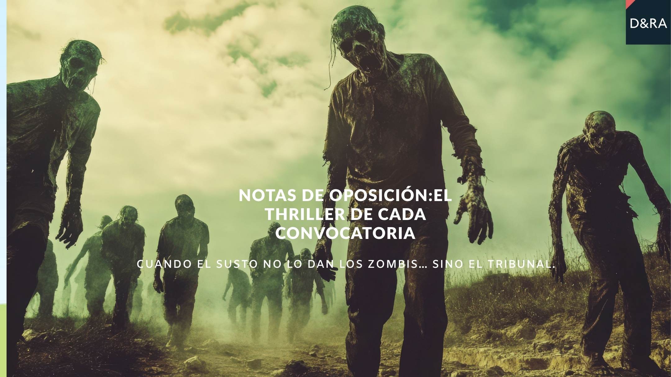 Notas de oposición: el “thriller” de cada convocatoria — impugnación de correcciones y tribunales | Díez & Romeo Abogados