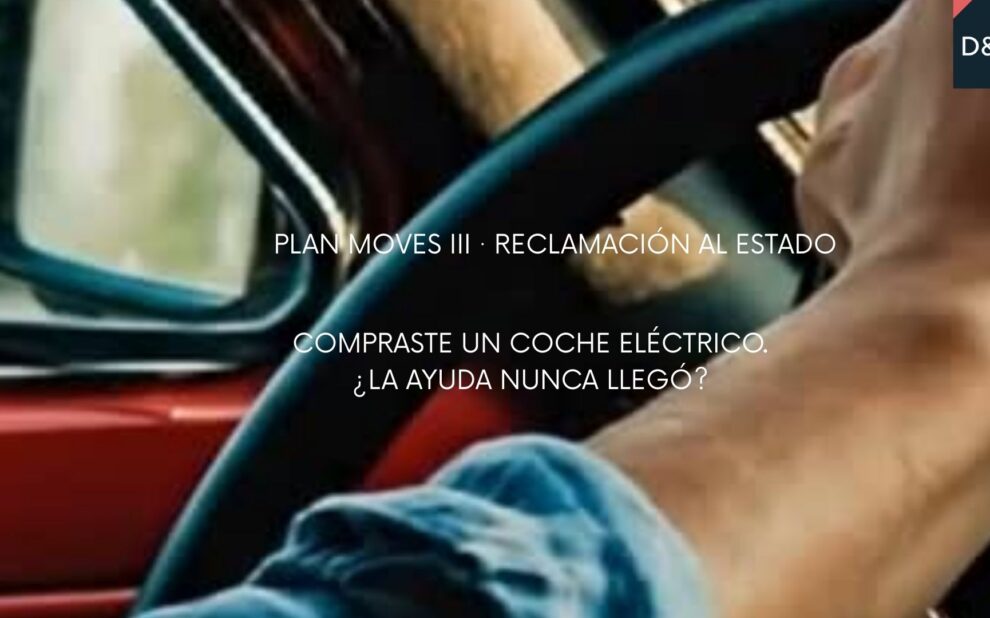 Reclamación al Estado por ayudas no cobradas del Plan MOVES III