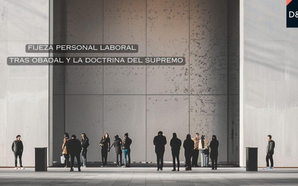Fijeza del personal laboral temporal de la Administración tras la sentencia Obadal