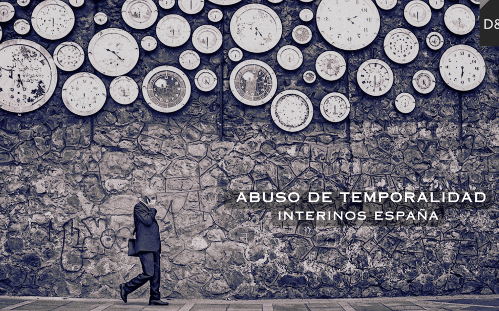 Interinos en abuso de temporalidad en España