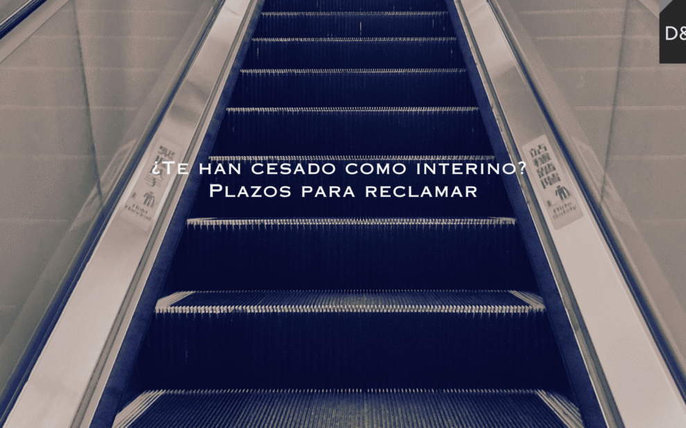 Cese de funcionario interino y plazos para reclamar