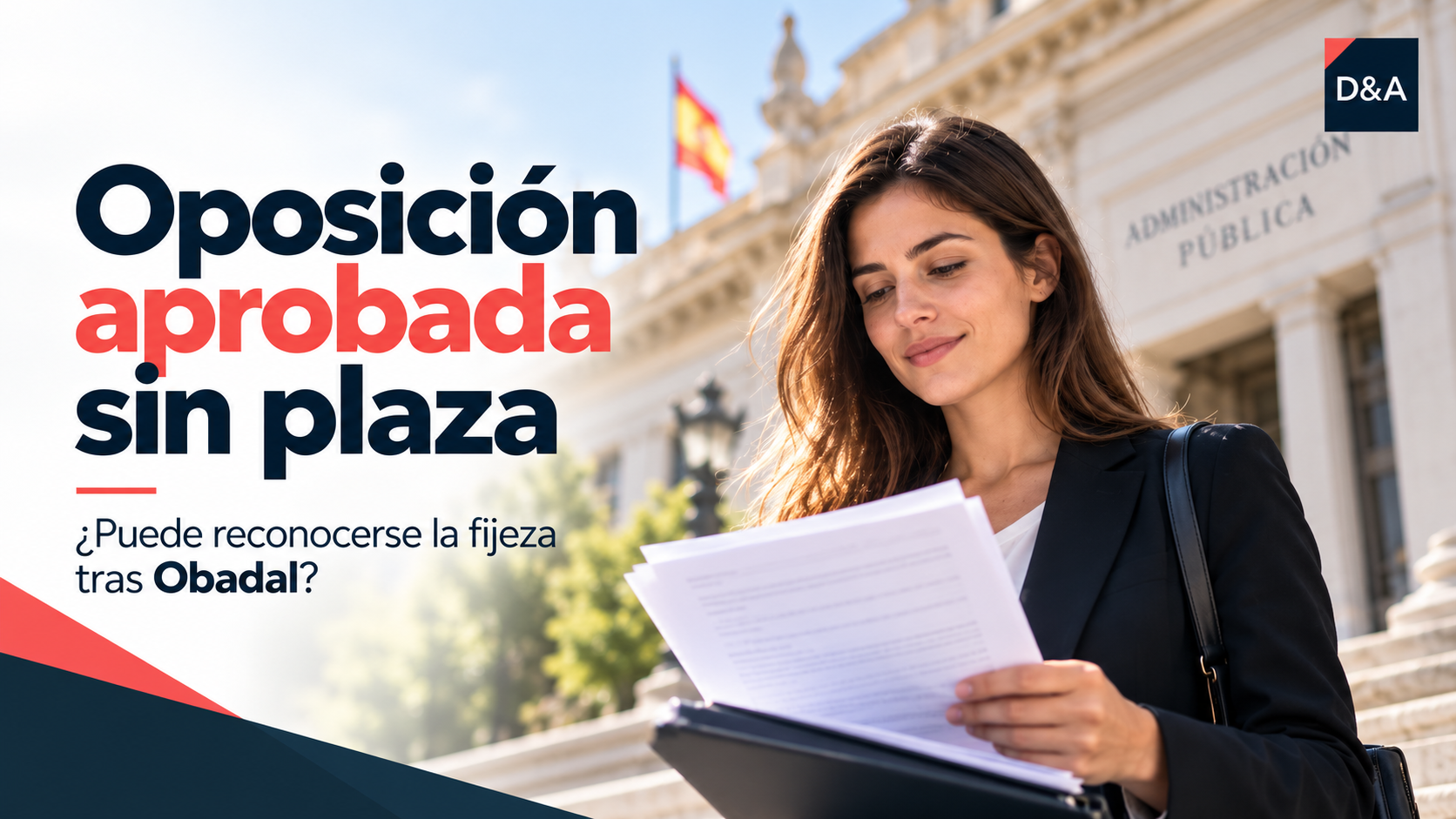 Oposición aprobada sin plaza y posible fijeza tras Obadal